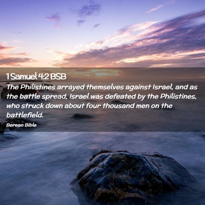 Picture 02 - 1 Samuel 4:2 BSB - The Philistines arrayed themselves against - Bible Verse Picture