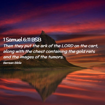 Picture 02 - 1 Samuel 6:11 BSB - Then they put the ark of the LORD on the cart, - Bible Verse Picture
