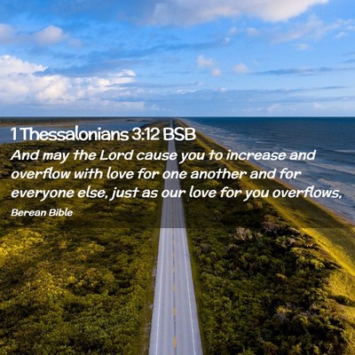 Picture 02 - 1 Thessalonians 3:12 BSB - And may the Lord cause you to increase and - Bible Verse Picture
