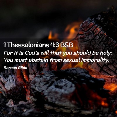 Picture 02 - 1 Thessalonians 4:3 BSB - For it is God’s will that you should be holy: - Bible Verse Picture