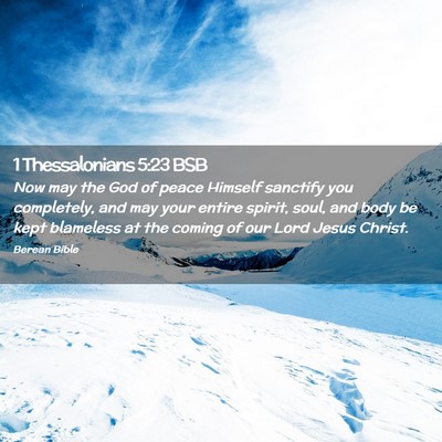 Picture 02 - 1 Thessalonians 5:23 BSB - Now may the God of peace Himself sanctify you - Bible Verse Picture