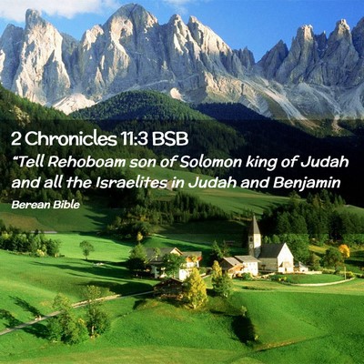 Picture 02 - 2 Chronicles 11:3 BSB - “Tell Rehoboam son of Solomon king of Judah and - Bible Verse Picture