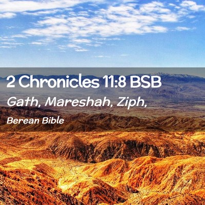 Picture 02 - 2 Chronicles 11:8 BSB - Gath, Mareshah, - Bible Verse Picture