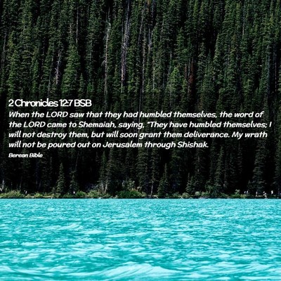 Picture 02 - 2 Chronicles 12:7 BSB - When the LORD saw that they had humbled - Bible Verse Picture