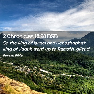 Picture 02 - 2 Chronicles 18:28 BSB - So the king of Israel and Jehoshaphat king of - Bible Verse Picture