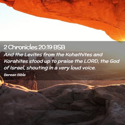 Picture 02 - 2 Chronicles 20:19 BSB - And the Levites from the Kohathites and Korahites - Bible Verse Picture