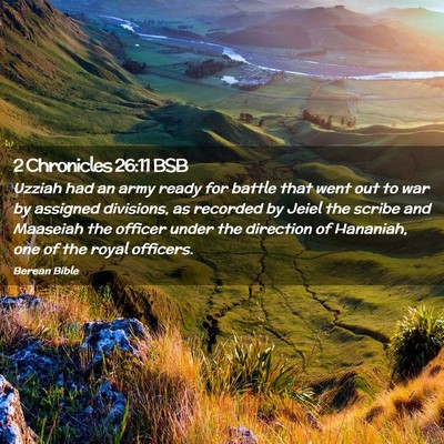 Picture 02 - 2 Chronicles 26:11 BSB - Uzziah had an army ready for battle that went out - Bible Verse Picture