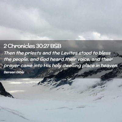 Picture 02 - 2 Chronicles 30:27 BSB - Then the priests and the Levites stood to bless - Bible Verse Picture