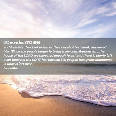 Picture 02 - 2 Chronicles 31:10 BSB - and Azariah, the chief priest of the household of - Bible Verse Picture