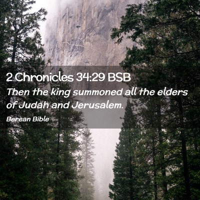 Picture 02 - 2 Chronicles 34:29 BSB - Then the king summoned all the elders of Judah - Bible Verse Picture