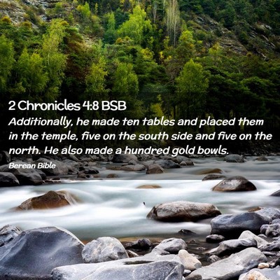 Picture 02 - 2 Chronicles 4:8 BSB - Additionally, he made ten tables and placed them - Bible Verse Picture