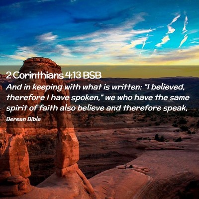 Picture 02 - 2 Corinthians 4:13 BSB - And in keeping with what is written: “I - Bible Verse Picture
