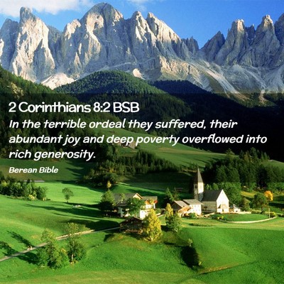 Picture 02 - 2 Corinthians 8:2 BSB - In the terrible ordeal they suffered, their - Bible Verse Picture