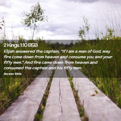 Picture 02 - 2 Kings 1:10 BSB - Elijah answered the captain, “If I am a man of - Bible Verse Picture