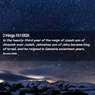 Picture 02 - 2 Kings 13:1 BSB - In the twenty-third year of the reign of Joash - Bible Verse Picture