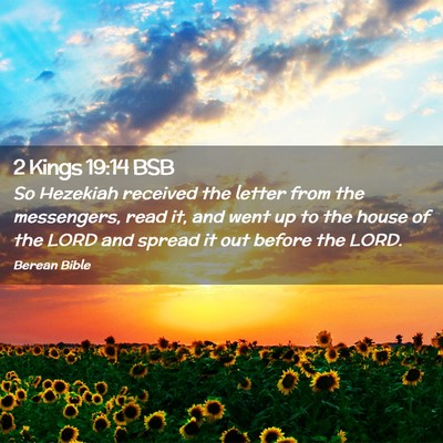Picture 02 - 2 Kings 19:14 BSB - So Hezekiah received the letter from the - Bible Verse Picture