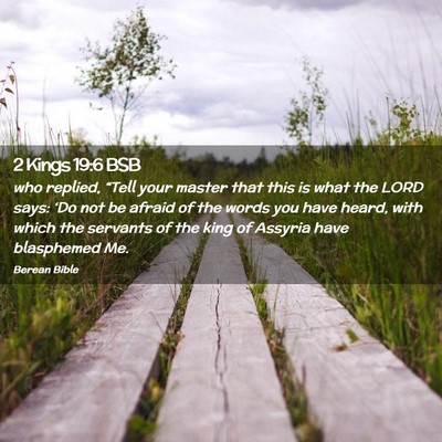 Picture 02 - 2 Kings 19:6 BSB - who replied, “Tell your master that this is - Bible Verse Picture