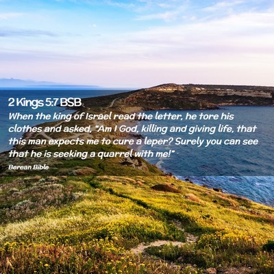 Picture 02 - 2 Kings 5:7 BSB - When the king of Israel read the letter, he tore - Bible Verse Picture