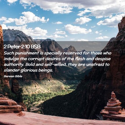 Picture 02 - 2 Peter 2:10 BSB - Such punishment is specially reserved for those - Bible Verse Picture