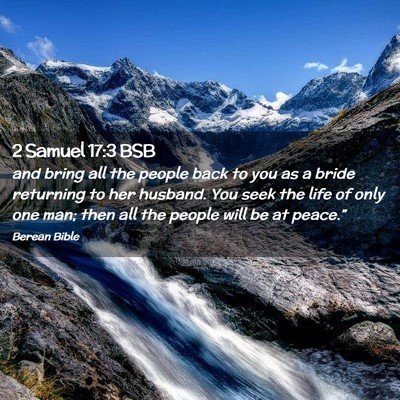 Picture 02 - 2 Samuel 17:3 BSB - and bring all the people back to you as a bride - Bible Verse Picture