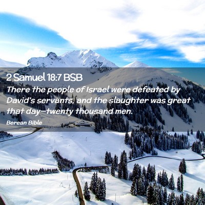 Picture 02 - 2 Samuel 18:7 BSB - There the people of Israel were defeated by - Bible Verse Picture
