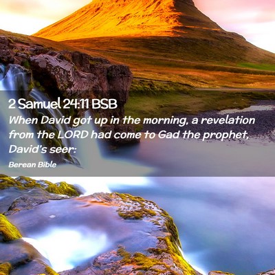 Picture 02 - 2 Samuel 24:11 BSB - When David got up in the morning, a revelation - Bible Verse Picture