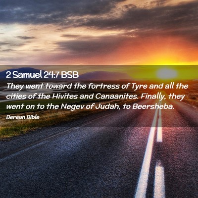 Picture 02 - 2 Samuel 24:7 BSB - They went toward the fortress of Tyre and all the - Bible Verse Picture