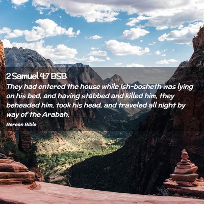 Picture 02 - 2 Samuel 4:7 BSB - They had entered the house while Ish-bosheth was - Bible Verse Picture