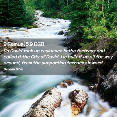 Picture 02 - 2 Samuel 5:9 BSB - So David took up residence in the fortress and - Bible Verse Picture