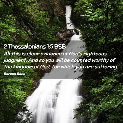 Picture 02 - 2 Thessalonians 1:5 BSB - All this is clear evidence of God’s righteous - Bible Verse Picture