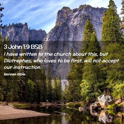 Picture 02 - 3 John 1:9 BSB - I have written to the church about this, but - Bible Verse Picture
