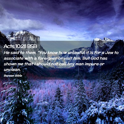 Picture 02 - Acts 10:28 BSB - He said to them, “You know how unlawful it is - Bible Verse Picture