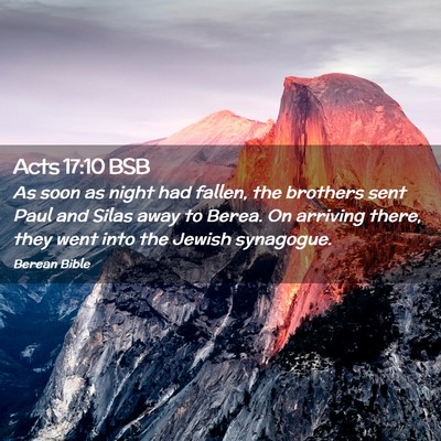 Picture 02 - Acts 17:10 BSB - As soon as night had fallen, the brothers sent - Bible Verse Picture