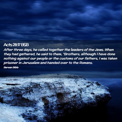 Picture 02 - Acts 28:17 BSB - After three days, he called together the leaders - Bible Verse Picture