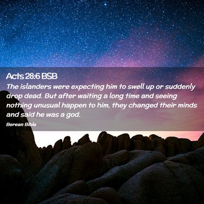 Picture 02 - Acts 28:6 BSB - The islanders were expecting him to swell up or - Bible Verse Picture