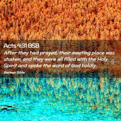 Picture 02 - Acts 4:31 BSB - After they had prayed, their meeting place was - Bible Verse Picture