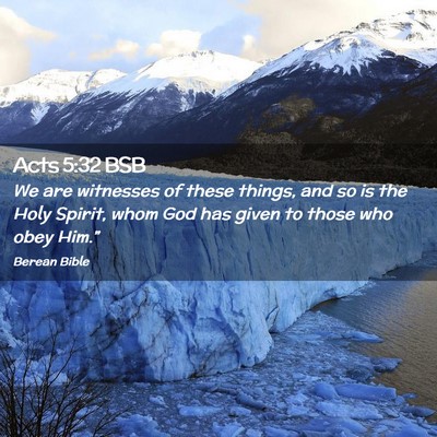 Picture 02 - Acts 5:32 BSB - We are witnesses of these things, and so is the - Bible Verse Picture