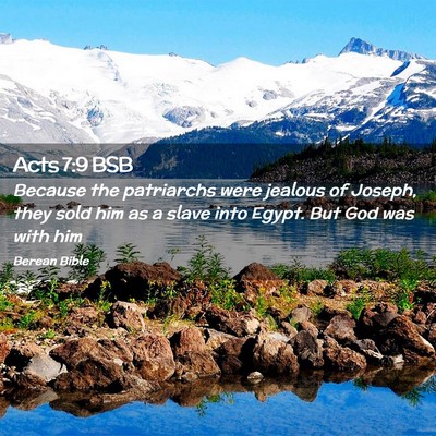 Picture 02 - Acts 7:9 BSB - Because the patriarchs were jealous of Joseph, - Bible Verse Picture