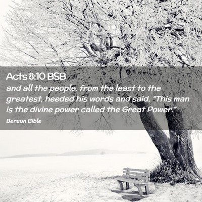 Picture 02 - Acts 8:10 BSB - and all the people, from the least to the - Bible Verse Picture