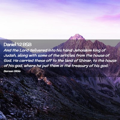 Picture 02 - Daniel 1:2 BSB - And the Lord delivered into his hand Jehoiakim - Bible Verse Picture