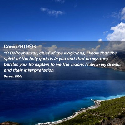 Picture 02 - Daniel 4:9 BSB - “O Belteshazzar, chief of the magicians, I know - Bible Verse Picture