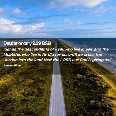 Picture 02 - Deuteronomy 2:29 BSB - just as the descendants of Esau who live in Seir - Bible Verse Picture