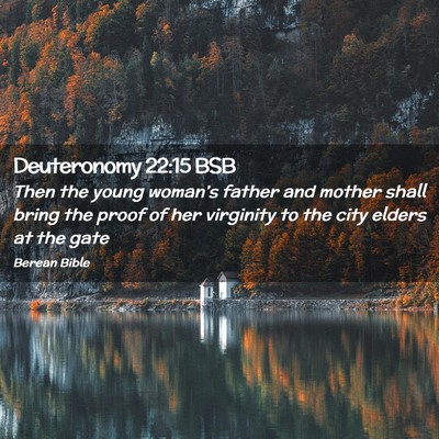 Picture 02 - Deuteronomy 22:15 BSB - Then the young woman’s father and mother shall - Bible Verse Picture