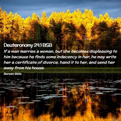 Picture 02 - Deuteronomy 24:1 BSB - If a man marries a woman, but she becomes - Bible Verse Picture