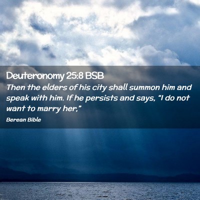 Picture 02 - Deuteronomy 25:8 BSB - Then the elders of his city shall summon him and - Bible Verse Picture
