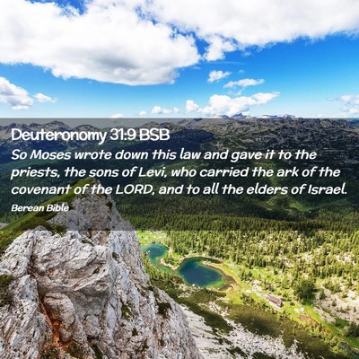 Picture 02 - Deuteronomy 31:9 BSB - So Moses wrote down this law and gave it to the - Bible Verse Picture