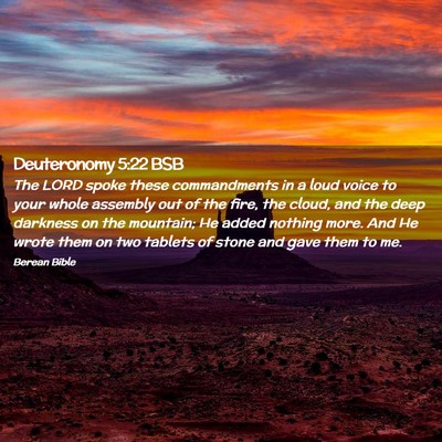 Picture 02 - Deuteronomy 5:22 BSB - The LORD spoke these commandments in a loud voice - Bible Verse Picture