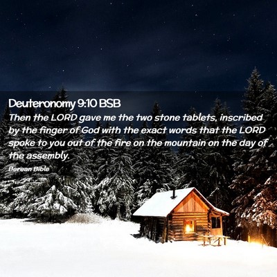 Picture 02 - Deuteronomy 9:10 BSB - Then the LORD gave me the two stone tablets, - Bible Verse Picture