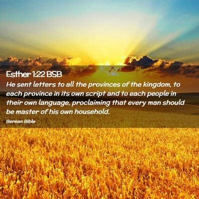 Picture 02 - Esther 1:22 BSB - He sent letters to all the provinces of the - Bible Verse Picture