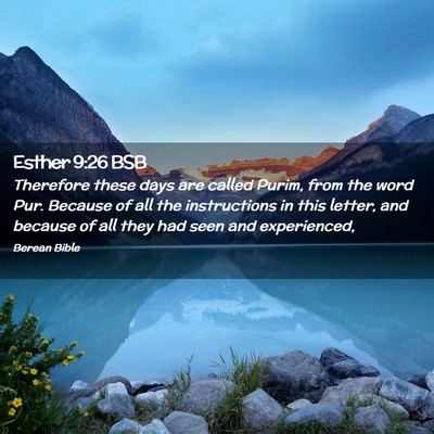 Picture 02 - Esther 9:26 BSB - Therefore these days are called Purim, from the - Bible Verse Picture